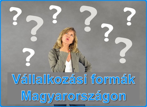 Vállalkozási formák Magyarországon – Melyiket válasszam?